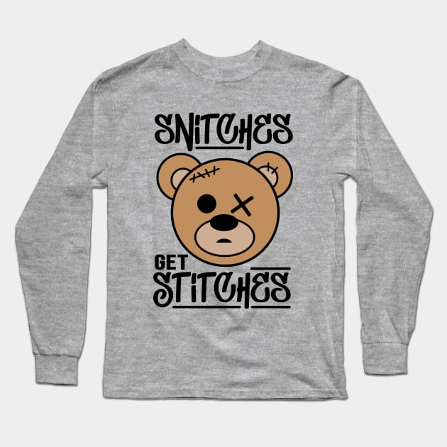 Snitches Get Stitches Long Sleeve T-Shirt by defytees